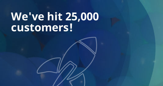 We've Hit 25,000 Customers
